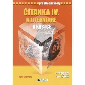 Čítanka IV. k literatuře v kostce pro střední školy, Přepracované vydání 2007