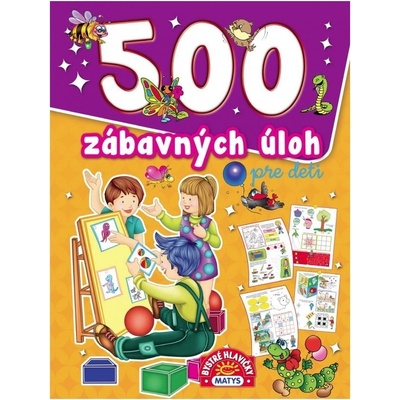 500 zábavných úloh pre deti