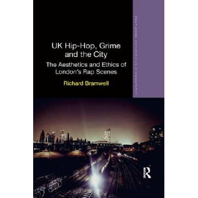 UK Hip-Hop, Grime and the City | BRAMWELL