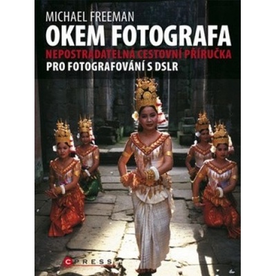 Okem fotografa - Michael Freeman