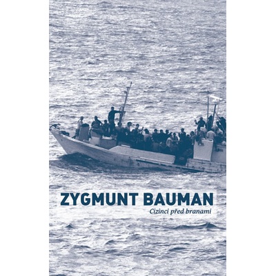 Cizinci před branami - Zygmund Bauman