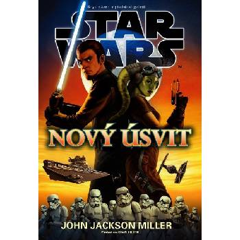 Star Wars Nový úsvit - John Jackson Miller