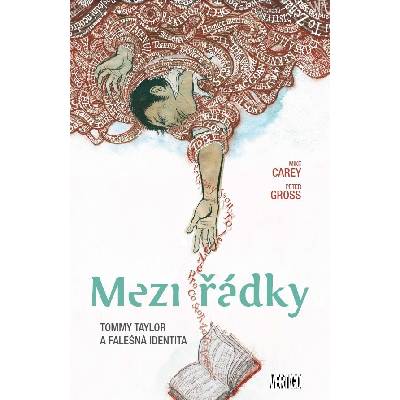 Mezi řádky 1 - Tommy Taylor a falešná identita - Mike Carey