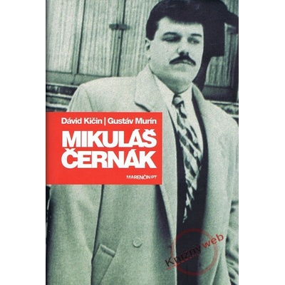 Mikuláš Černák - Dávid Kičin, Gustáv Murín