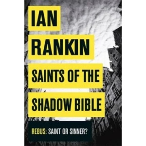 Saints of the Shadow Bible | Ian Rankin (2014)