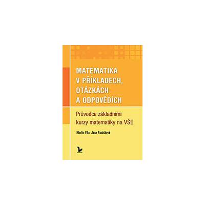 Matematika v příkladech, otázkách a odpovědích