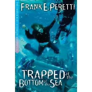 Trapped at the Bottom of the Sea | Frank E. Peretti (ISBN: 9781581346213)
