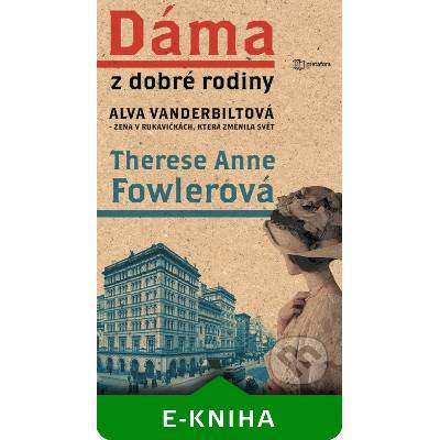 Dáma z dobré rodiny - Therese Anne Fowlerová