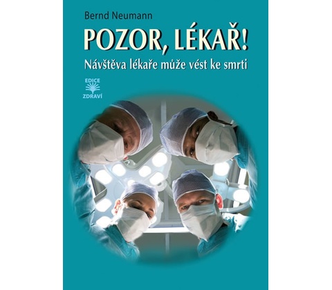 Pozor, lékař!