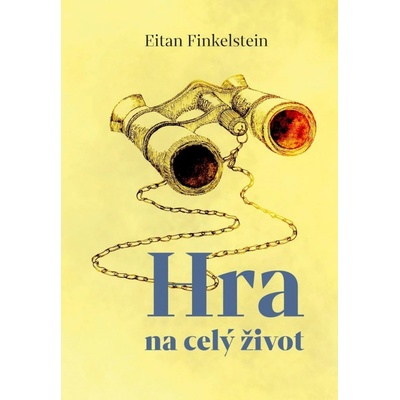 Hra na celý život - Eitan Finkelstein