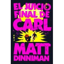 EL JUICIO FINAL DE CARL CARL EL MAZMORRERO 2 MATT DINNIMAN