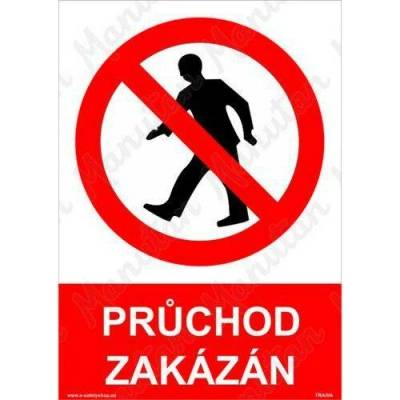 Průchod zakázán, plast 297 x 420 x 0,5 mm A3