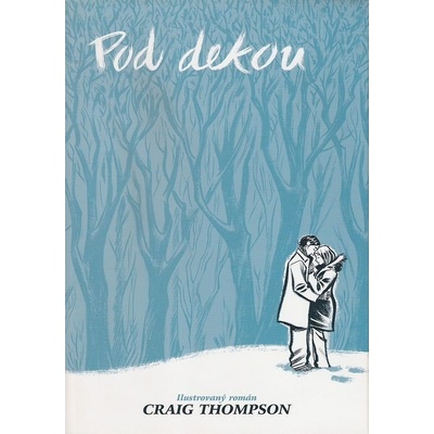 Pod dekou - Craig Thompson
