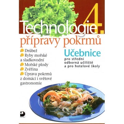 Technologie přípravy pokrmů 4 - Sedláčková H., Nodl L., Řešátko J.