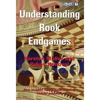 Understanding Rook Endgames Muller Karsten
