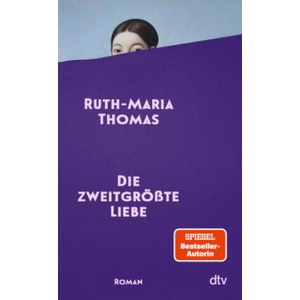 Die zweitgrößte Liebe (ISBN: 9783423285766)