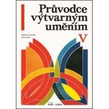 Průvodce výtvarným uměním 5 - Umění od roku 1945 po - Bláha,Slavík