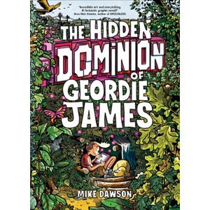 The Hidden Dominion of Geordie James | DAWSON MIKE (ISBN: 9781454956211)