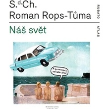 Náš svět čili Atlas kapitalismu - S.d. Ch.