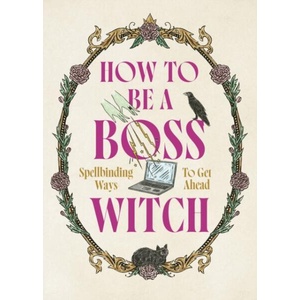 How to Be a Boss Witch (ISBN: 9781035429981)