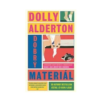 Dobrý materiál - Dolly Alderton