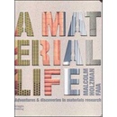 Material Life - Malcolm Holzman