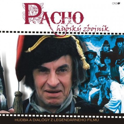 Pacho, hybský zbojník / Hudba a dialógy z legendárneho filmu