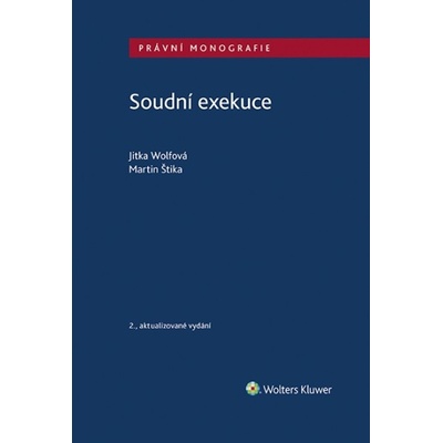 Soudní exekuce - Martin Štika, Jitka Wolfová