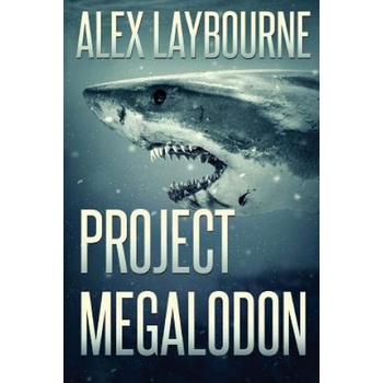 Poject Megalodon | Alex Laybourne