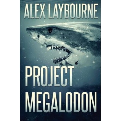 Poject Megalodon | Alex Laybourne