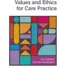 Values and Ethics for Care Practice Cuthbert Sue