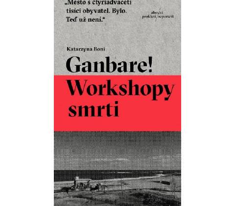 Ganbare! Workshopy smrti