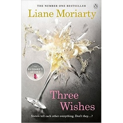 Three Wishes - Liane Moriarty