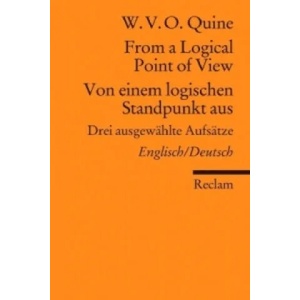 Von einem logischen Standpunkt aus. From a Logical Point of View | Willard van Orman Quine, Christian Nimtz, Roland Bluhm (2011)