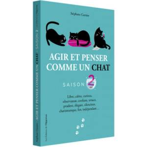 Agir et penser comme un chat - Saison 2 | Stéphane Garnier (2019)