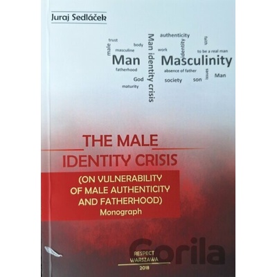 The male identity crisis - Juraj Sedláček