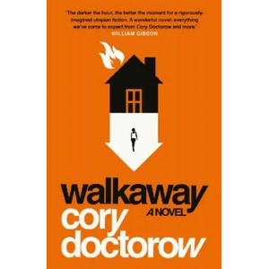 Walkaway | Cory Doctorow (ISBN: 9781786693075)