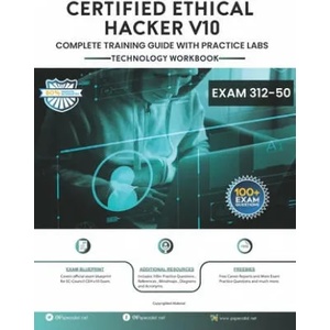 CEH v10: EC-Council Certified Ethical Hacker Complete Training Guide with Practice Labs: Exam: 312-50 | Ip Specialist (ISBN: 9781983005473)