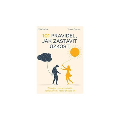 101 pravidel, jak zastavit úzkost