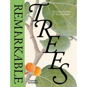 Remarkable Trees | Christina Harrison, Tony Kirkham (ISBN: 9780500027202)