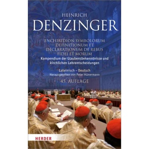 Kompendium der Glaubensbekenntnisse und kirchlichen Lehrentscheidungen. Enchiridion symbolorum definitionum et declarationum de rebus fidei et morum | Peter Hünermann (2017)