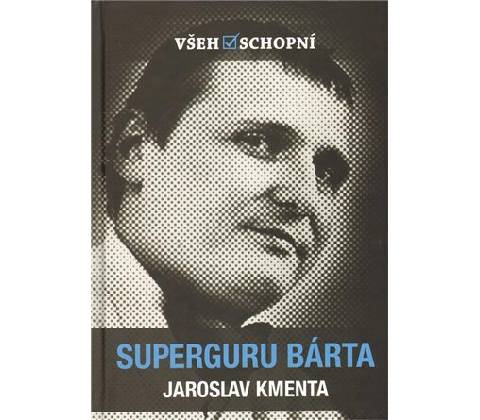 Superguru Bárta Jaroslav Kmenta