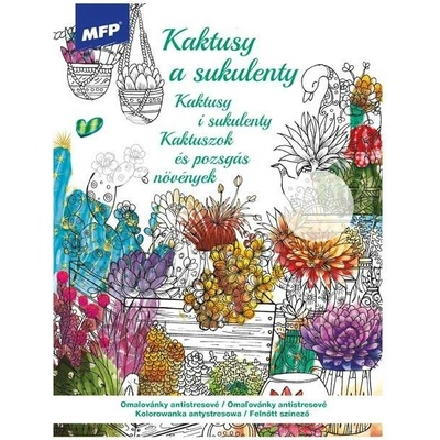 MFP 5301218 Omalovánky antistresové Kaktusy a sukulenty 210x290mm/32s
