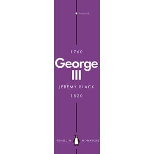 George III (Penguin Monarchs) | Jeremy Black (ISBN: 9780141993423)