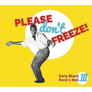 Various Artists - Please Don't Freeze (Early Black Rock'n Roll III) (Limited Edition) (2 LP) (4015698045116)