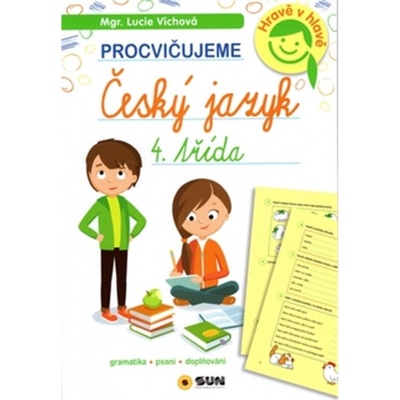Víchová Lucie - 4. třída procvičujeme Český jazyk