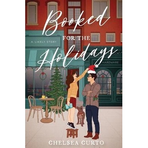 Booked for the Holidays | Chelsea Curto (ISBN: 9781958983027)