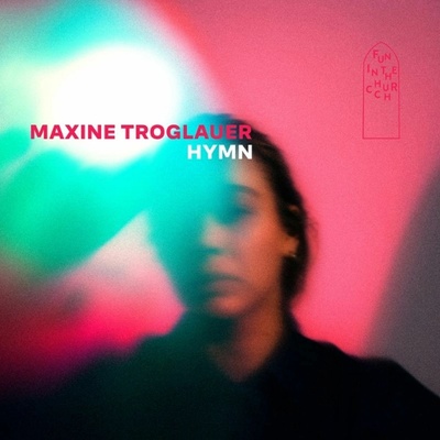 TROGLAUER, MAXINE - HYMN 1 CD