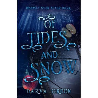 Of Tides and Snow | Darva Green