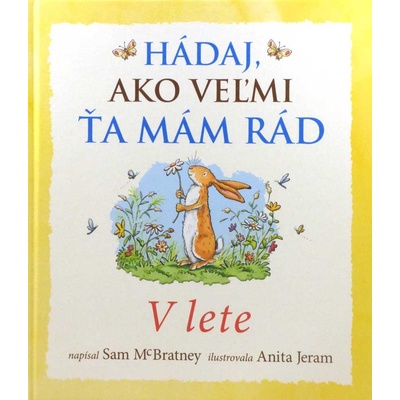 Hádaj, ako veľmi ťa mám rád V lete